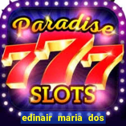 edinair maria dos santos moraes